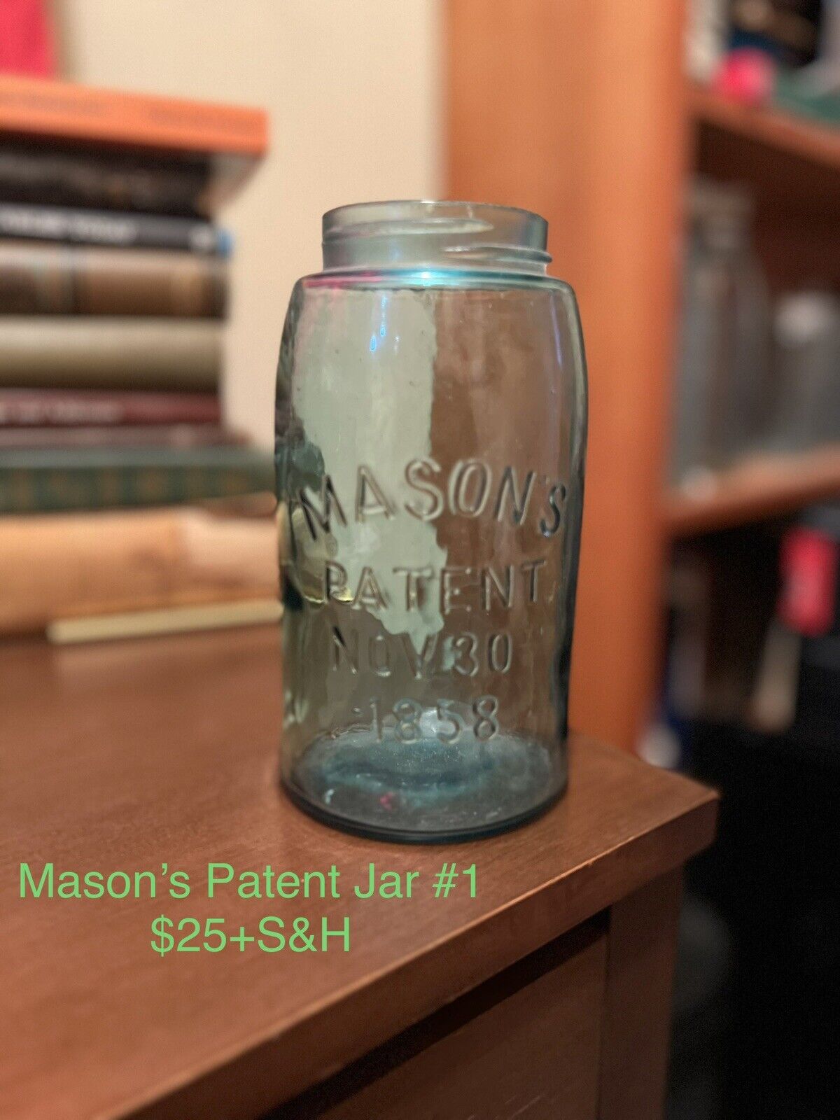 Mason\'s Jar Early Antique Aqua Blue Patent Nov 30th 1858