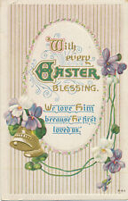 EASTER BLESSINGS - Postcard - BELLS FLOWERS -WE LOVE HIM BECAUSE - 1915 picture